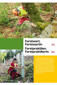 Forstwart/in EFZ, Forstpraktiker/in EBA