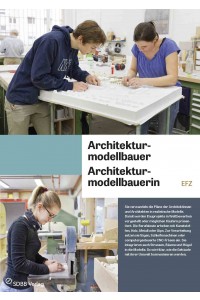 Architekturmodellbauer/in EFZ
