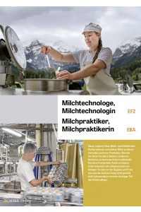 Milchtechnologe/-login EFZ, Milchpraktiker/in EBA