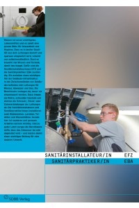 Sanitärinstallateur/in EFZ, Sanitärpraktiker/in EBA