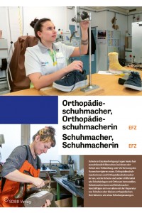 Orthopädieschuhmacher/in EFZ, Schuhmacher/in EFZ