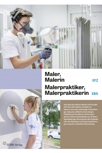 Maler/in EFZ, Malerpraktiker/in EBA