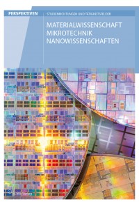 Materialwissenschaft, Nanowissenschaften, Mikrotechnik