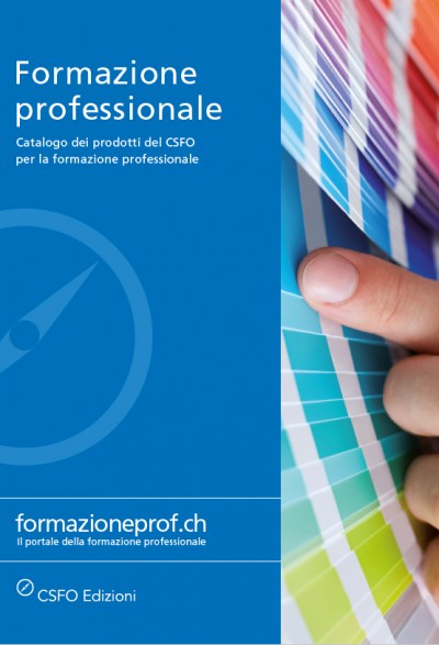 Formazione professionale - Catalogo dei prodotti del CSFO per la formazione professionale