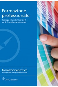 Formazione professionale - Catalogo dei prodotti del CSFO per la formazione professionale