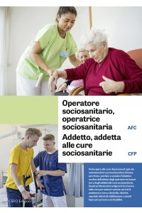 Operatore/trice sociosanitario/a AFC, Addetto/a alle cure sociosanitarie CFP
